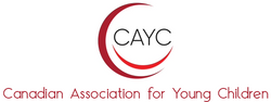 The Canadian Association for Young Children